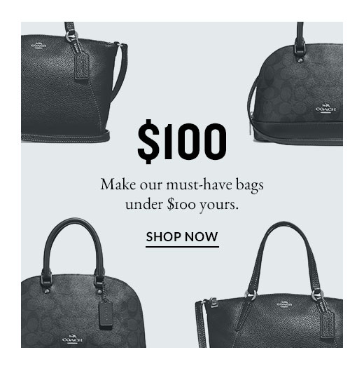$100 | Make our must-have bags under $100 yours. | SHOP NOW