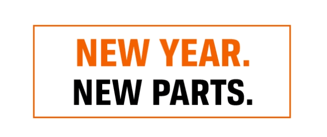 NEW YEAR. NEW PARTS.