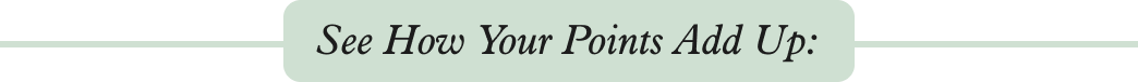 See how your points add up: