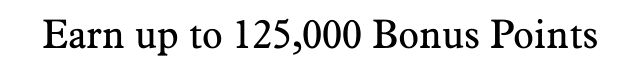 Earn up to 125,000 Bonus Points