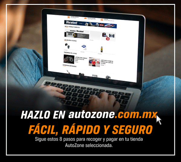 Hazlo en autozone.com.mx facil, rapido y seguro