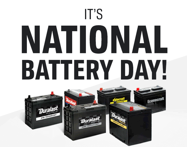 IT'S NATIONAL BATTERY DAY!