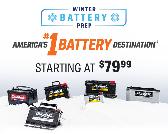 AMERICA'S #1 BATTERY DESTINATIONΔ | STARTING AT $79(99)