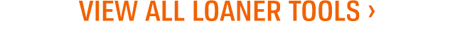 View All Loaner Tools ›