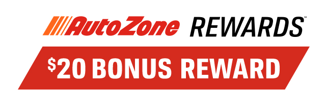 AutoZone REWARDS® | $20 BONUS REWARD