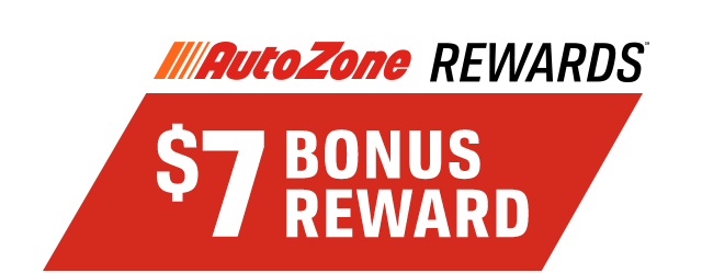AUTOZONE REWARDS(TM) | $7 BONUS REWARD