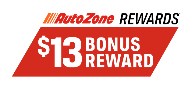 Autozone Rewards(SM) | $13 Bonus Reward