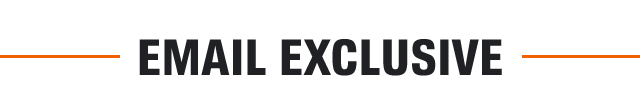 EMAIL EXCLUSIVE