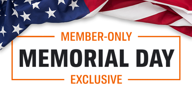 MEMBER-ONLY | MEMORIAL DAY EXCLUSIVE