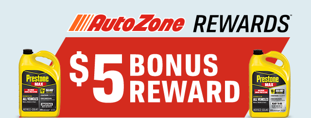 AutoZone REWARDS(TM) | $5 BONUS REWARD