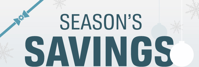 SEASON'S SAVINGS