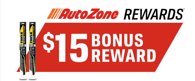 AutoZone REWARDS(TM) | $15 BONUS REWARD