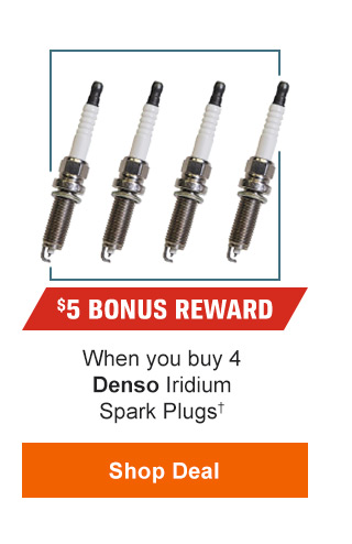 $5 BONUS REWARDWhen you buy 4 Denso Iridium Spark Plugs†