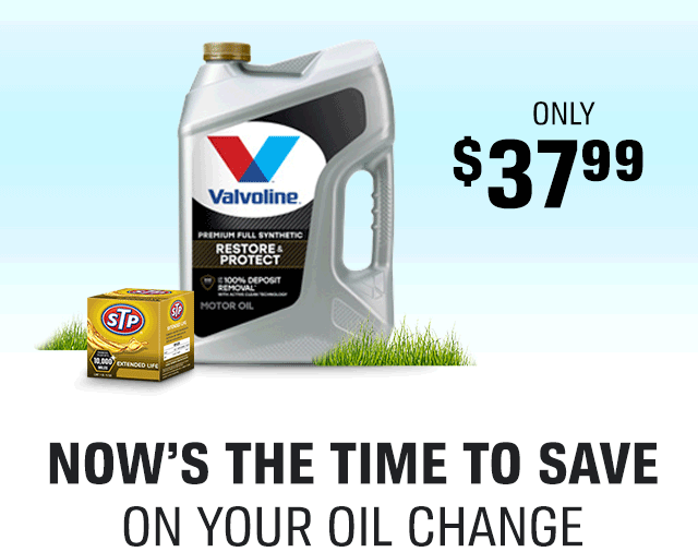 ONLY $37(99) | NOW'S THE TIME TO SAVE ON YOUR OIL CHANGE