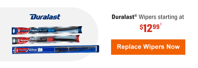 Duralast(R) Wipers starting at $12.99 | Replace Wipers Now