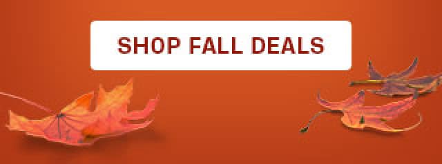 SHOP FALL DEALS