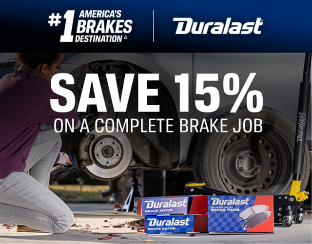 #1 AMERICA'S BRAKES DESTINATION(Δ) | DURALAST(R) | SAVE 15% ON A COMPLETE BRAKE JOB