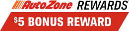 AUTOZONE REWARDS(TM) | $5 BONUS REWARD