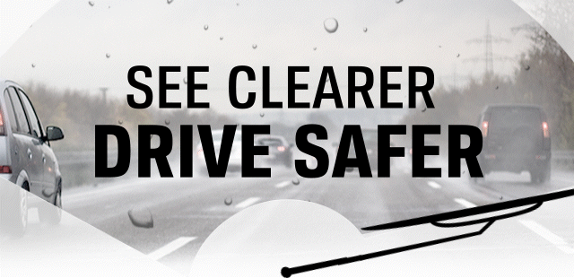 SEE CLEARER DRIVE SAFER