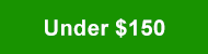 Under $150