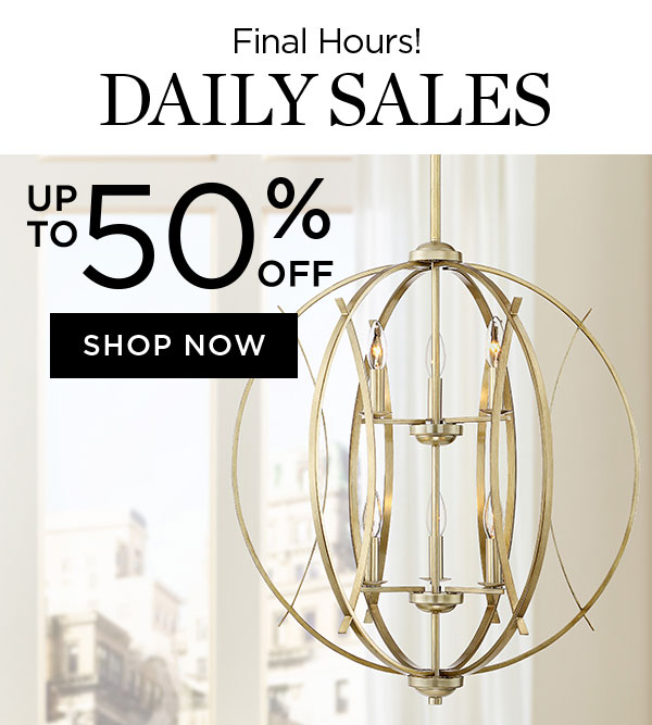Final Hours! - Daily Sales - Up To 50% Off - Shop Now