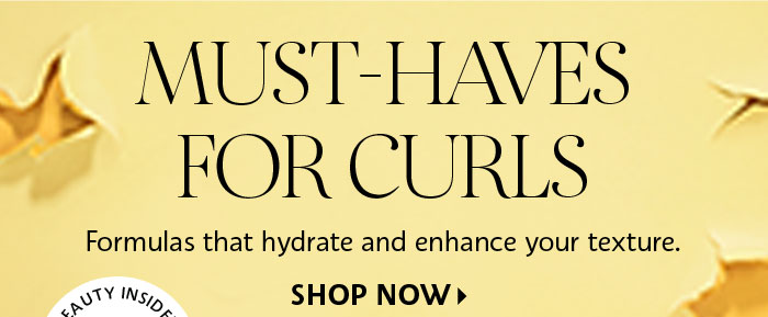 Must haves for curls