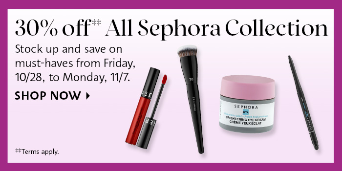 30% off All Sephora Collection