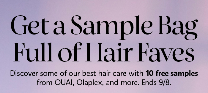 Get a sample bag full of hair faves