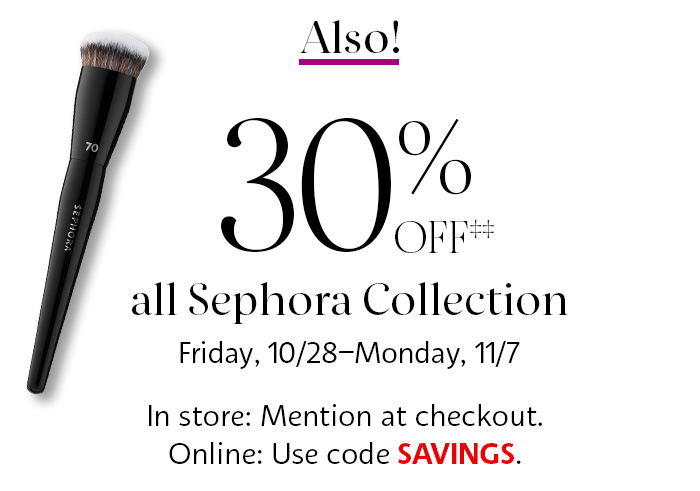 Holiday Savings Event 30% off Sephora Collection
