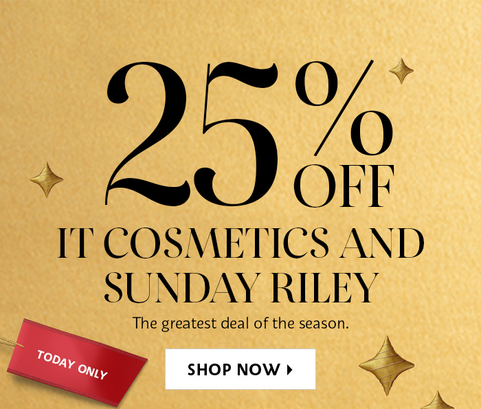 RO I'T COSMETICS AND SUNDAY RILE The greatest deal of the 'OD d L SHOP NOW I 