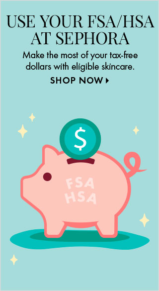 Use Your FSA/HAS at Sephora