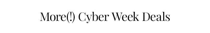 More(!) Cyber Week Deals