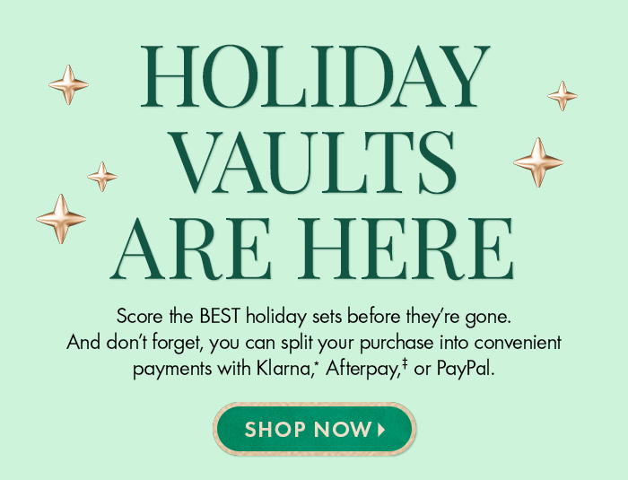 Holiday Vaults Are Here