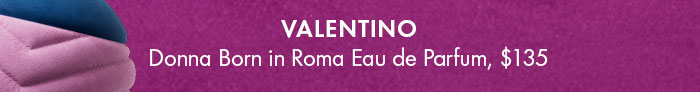 Valentino Donna Born In Roma Eau de Parfum