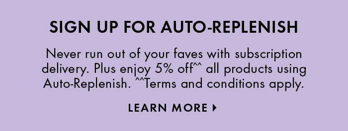 Sign up for auto-replenish