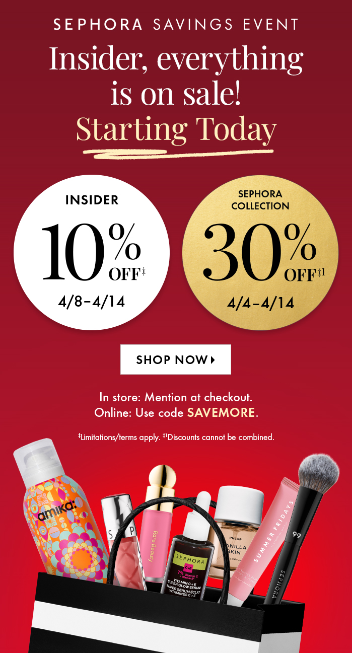 Insider, everything is on sale! Starting Today
