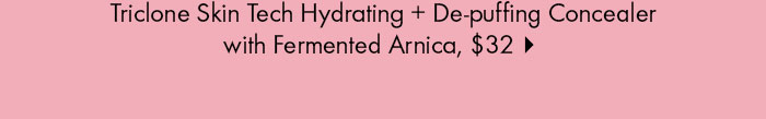 HAUS LABS By LADY GAGA Triclone Skin Tech Hydrating + De-puffing Concealer with Fermented Arnica