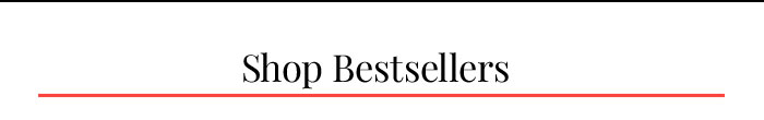 Shop Bestsellers