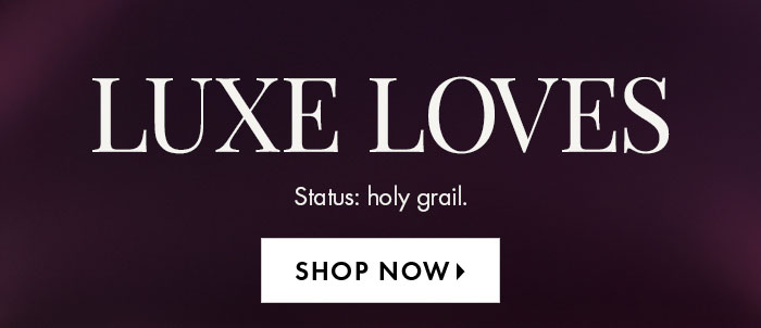 Luxe Loves
