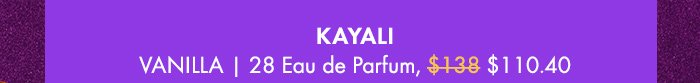 Pick 1: KAYALI VANILLA | 28 Eau de Parfum