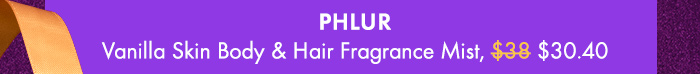 Pick 2: PHLUR Vanilla Skin Body & Hair Fragrance Mist