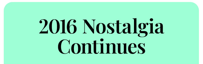 2016 Nostalgia 