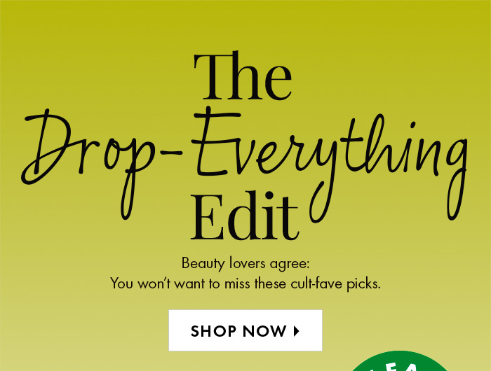 The Drop-Everything Edit