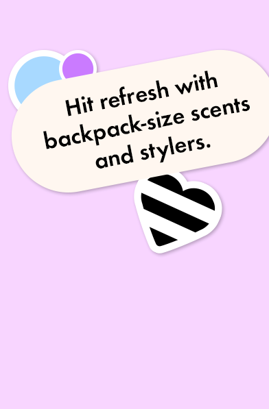 Hit Refresh with Backpack Size Scents