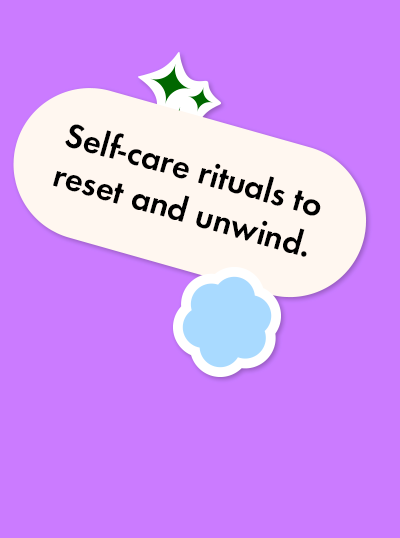 Self Care Rituals to Reset and Unwind