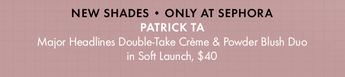 Patrick Ta Major Headlines Double-Take Crème & Powder Blush Duo