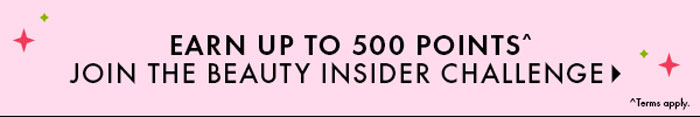 Join the Beauty Insider Challenge
