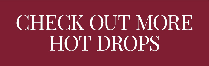 Check Out More Hot Drops
