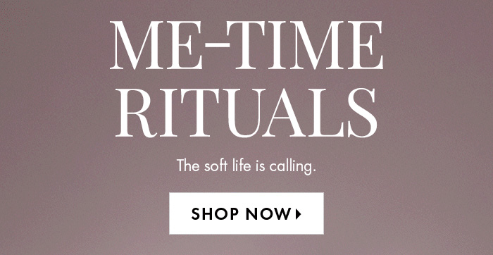ME TIME RITUALS