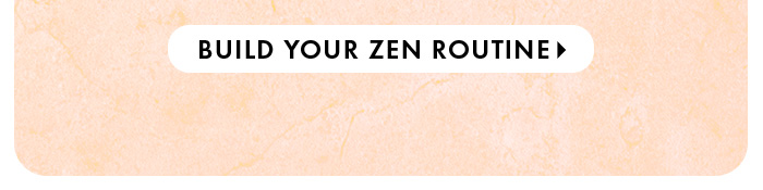 Build Your Zen Routine